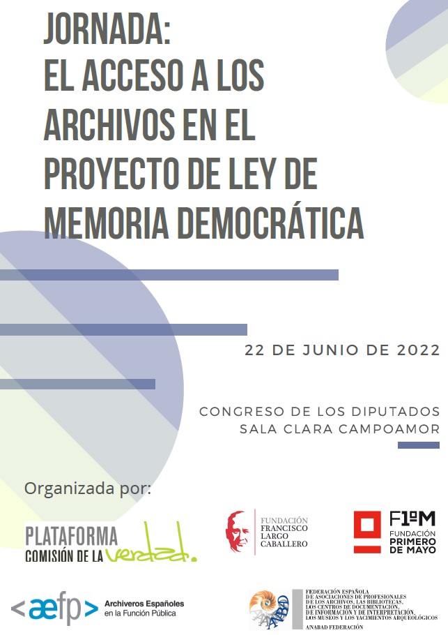 JORNADA: EL ACCESO A LOS ARCHIVOS EN EL PROYECTO DE LEY DE MEMORIA DEMOCRÁTICA
